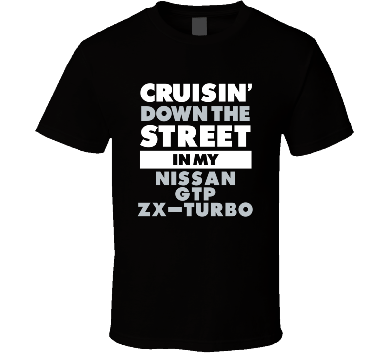 Cruisin Down The Street In My Nissan Gtp Zx-Turbo Straight Outta Compt Cruisin Down The Street In My Nissan Gtp Zx-Turbo Straight Outta Compt