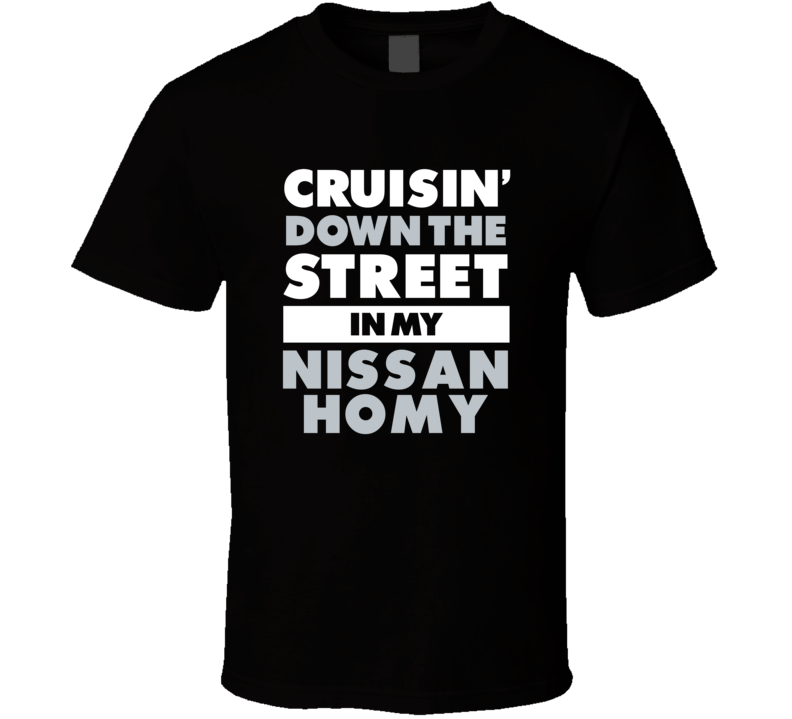 Cruisin Down The Street In My Nissan Homy Straight Outta Compton Parod Cruisin Down The Street In My Nissan Homy Straight Outta Compton Parod