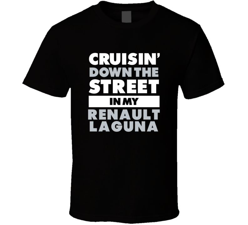 Cruisin Down The Street In My Renault Laguna Straight Outta Compton P Cruisin Down The Street In My Renault Laguna Straight Outta Compton P