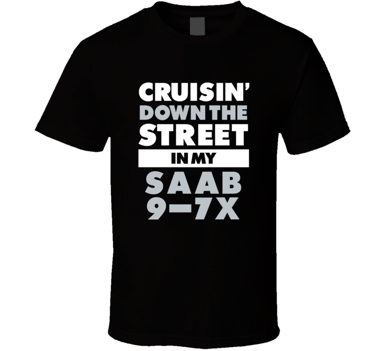 Cruisin Down The Street In My Saab 9-7X Straight Outta Compton Parody Cruisin Down The Street In My Saab 9-7X Straight Outta Compton Parody