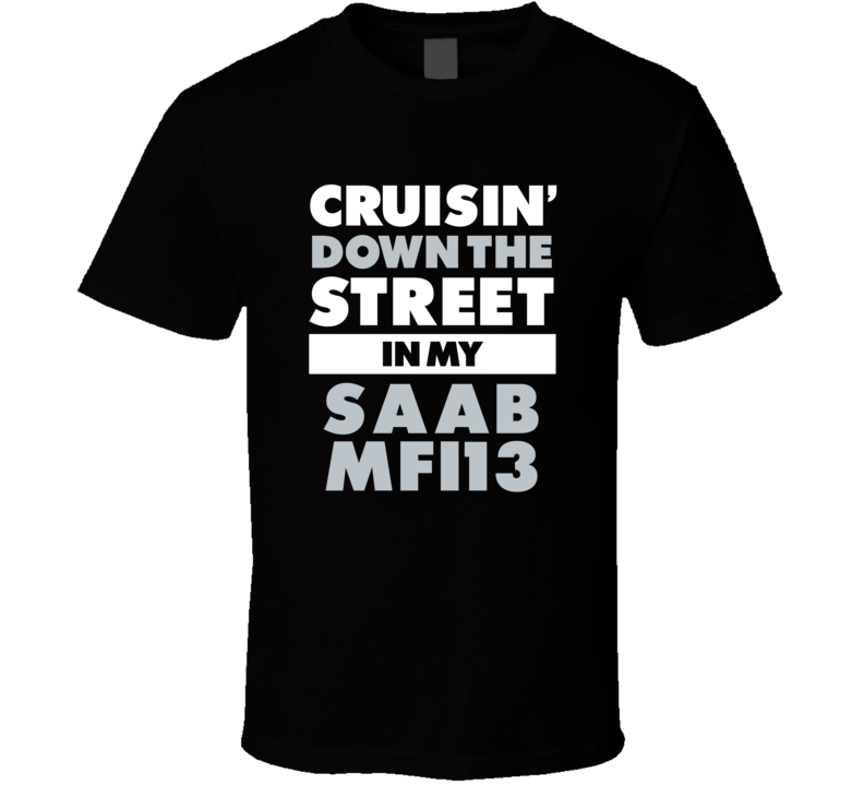 Cruisin Down The Street In My Saab Mfi13 Straight Outta Compton Parody Cruisin Down The Street In My Saab Mfi13 Straight Outta Compton Parody