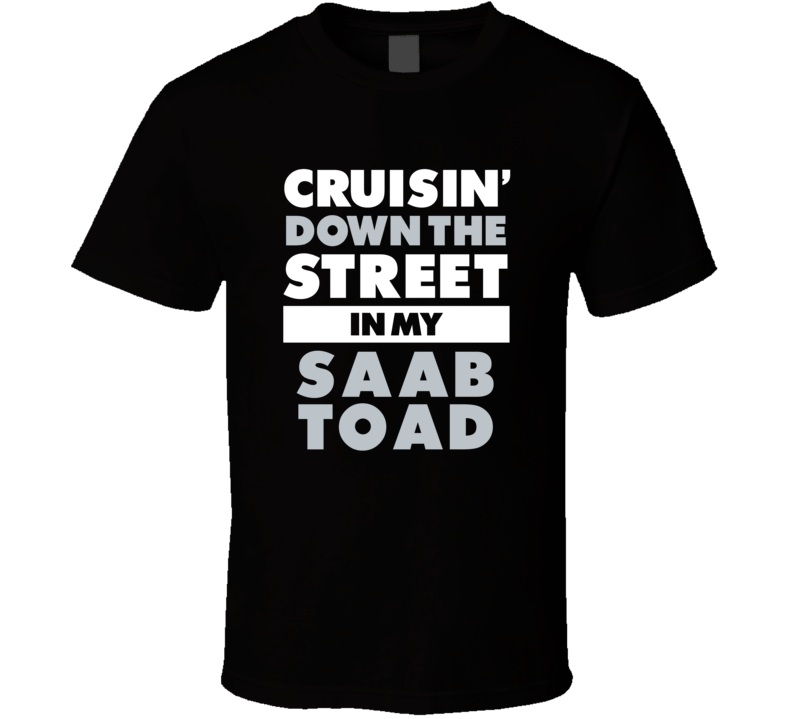 Cruisin Down The Street In My Saab Toad Straight Outta Compton Parody Cruisin Down The Street In My Saab Toad Straight Outta Compton Parody