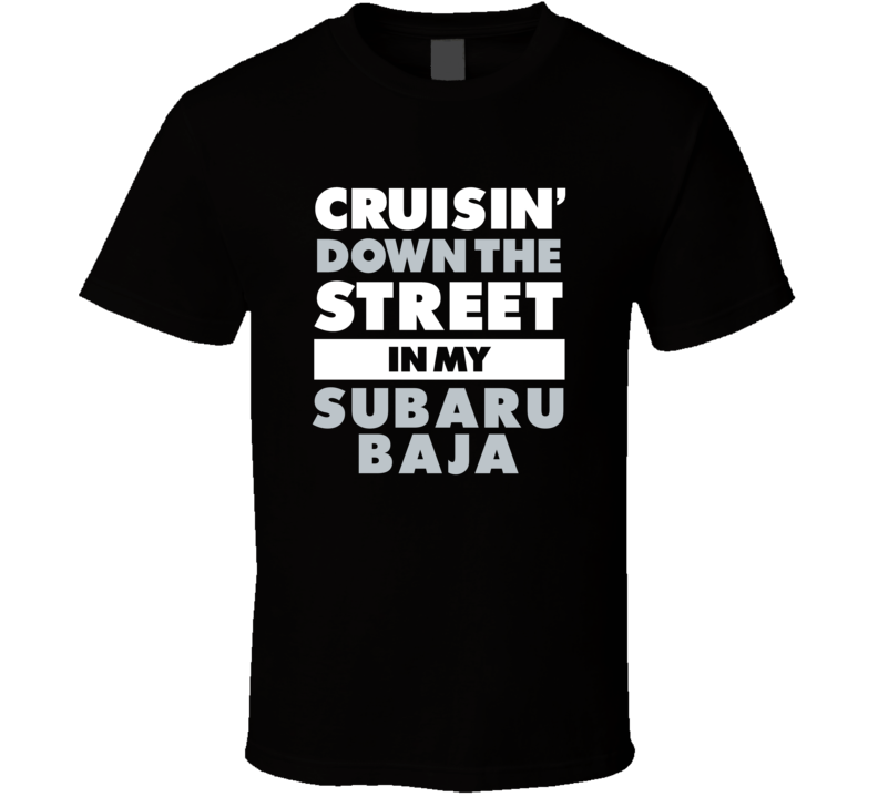 Cruisin Down The Street In My Subaru Baja Straight Outta Compton Parod Cruisin Down The Street In My Subaru Baja Straight Outta Compton Parod