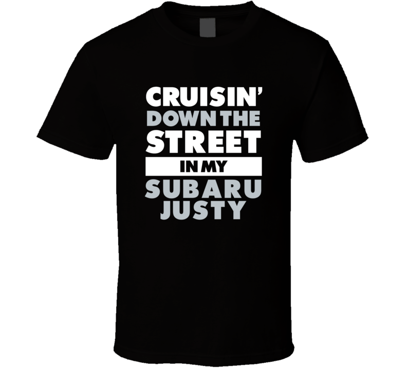 Cruisin Down The Street In My Subaru Justy Straight Outta Compton Paro Cruisin Down The Street In My Subaru Justy Straight Outta Compton Paro