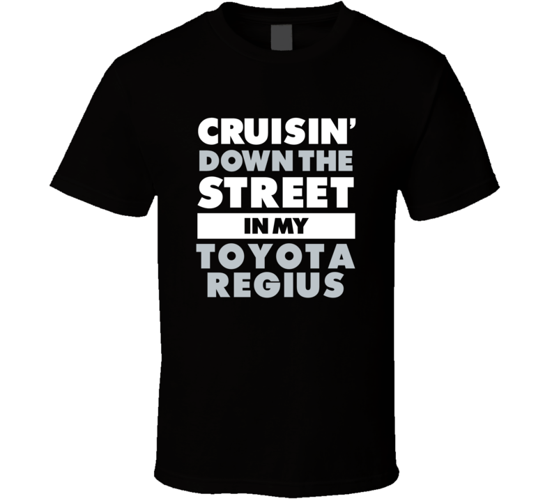 Cruisin Down The Street In My Toyota Regius Straight Outta Compton Par