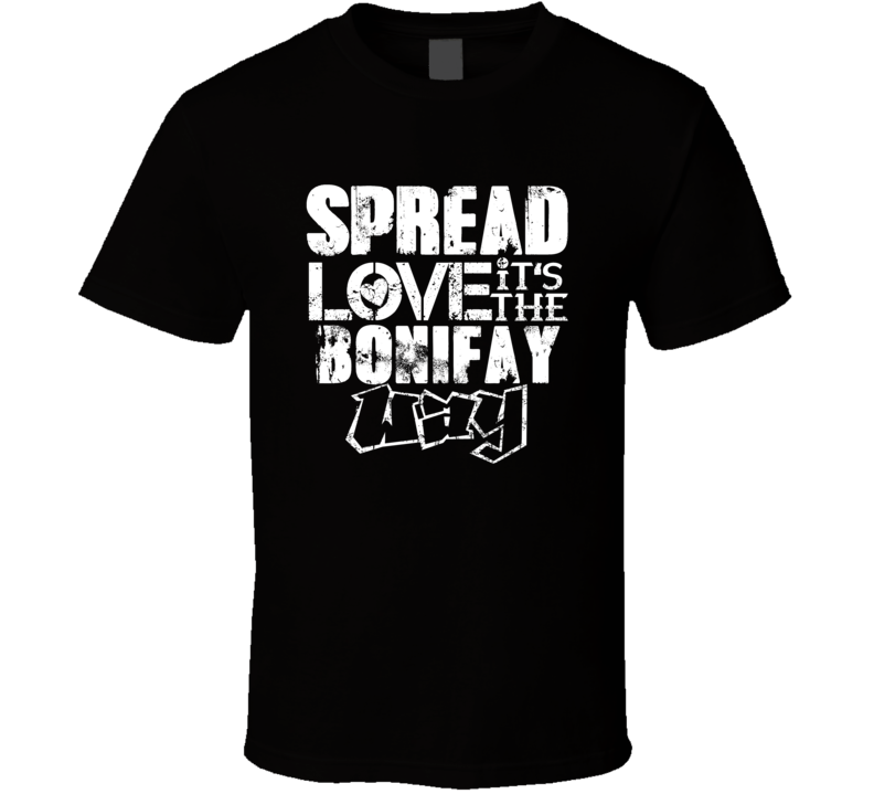 Spread Love It's The Bonifay Way American City Patriotic Grunge Look T Spread Love It's The Bonifay Way American City Patriotic Grunge Look T