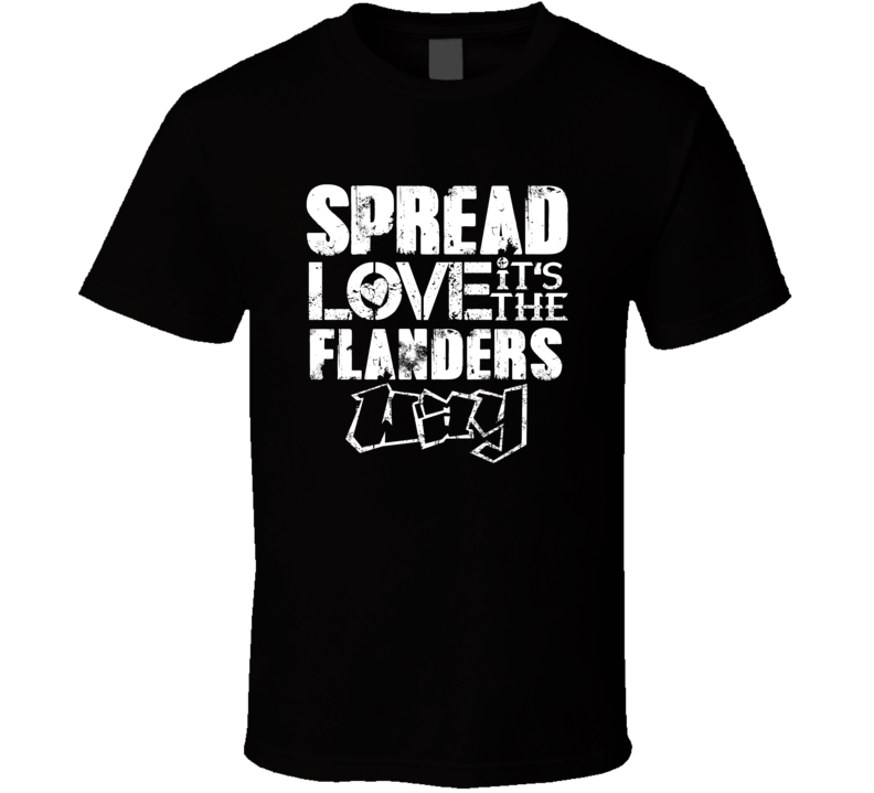 Spread Love It's The Flanders Way American City Patriotic Grunge Look Spread Love It's The Flanders Way American City Patriotic Grunge Look