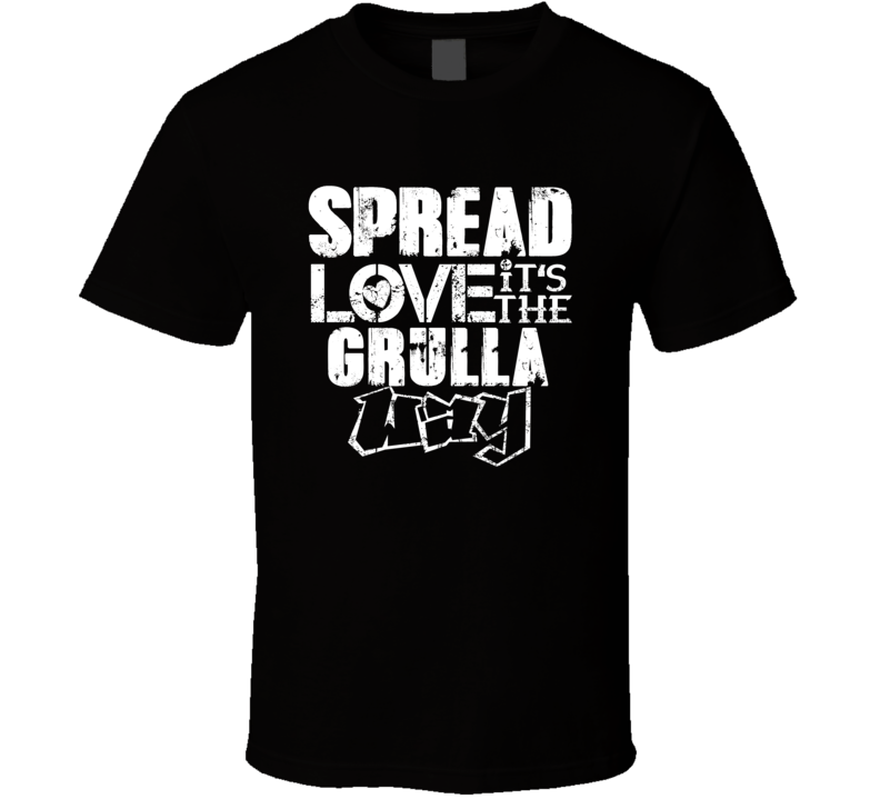 Spread Love It's The Grulla Way American City Patriotic Grunge Look T Spread Love It's The Grulla Way American City Patriotic Grunge Look T
