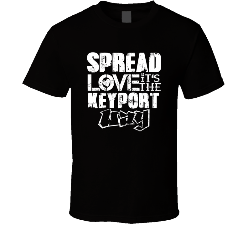 Spread Love It's The Keyport Way American City Patriotic Grunge Look T Spread Love It's The Keyport Way American City Patriotic Grunge Look T