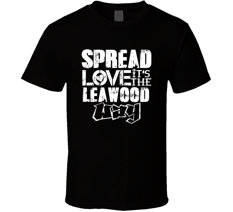 Spread Love It's The Leawood Way American City Patriotic Grunge Look T Spread Love It's The Leawood Way American City Patriotic Grunge Look T