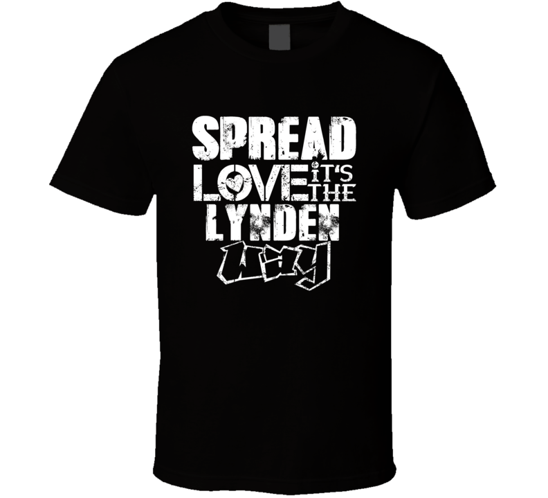 Spread Love It's The Lynden Way American City Patriotic Grunge Look T Spread Love It's The Lynden Way American City Patriotic Grunge Look T