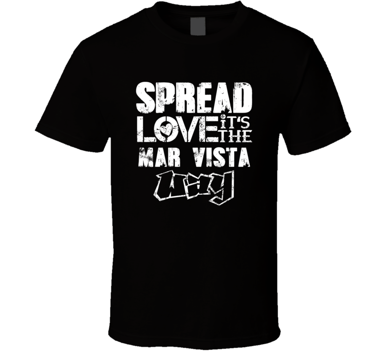 Spread Love It's The Mar Vista Way American City Patriotic Grunge Look Spread Love It's The Mar Vista Way American City Patriotic Grunge Look