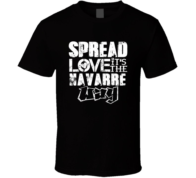 Spread Love It's The Navarre Way American City Patriotic Grunge Look T Spread Love It's The Navarre Way American City Patriotic Grunge Look T