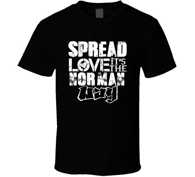 Spread Love It's The Norman Way American City Patriotic Grunge Look T Spread Love It's The Norman Way American City Patriotic Grunge Look T