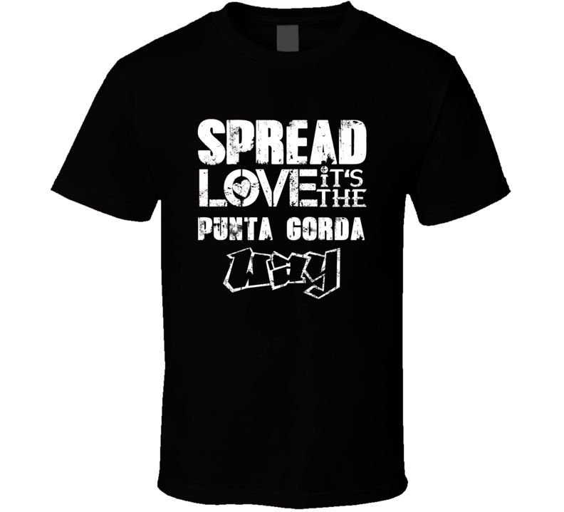 Spread Love It's The Punta Gorda Way American City Patriotic Grunge Lo Spread Love It's The Punta Gorda Way American City Patriotic Grunge Lo