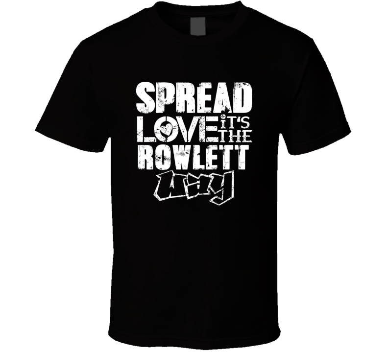 Spread Love It's The Rowlett Way American City Patriotic Grunge Look T Spread Love It's The Rowlett Way American City Patriotic Grunge Look T
