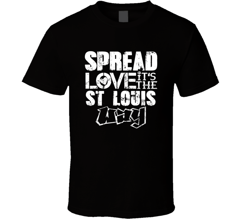 Spread Love It's The St Louis Way American City Patriotic Grunge Look Spread Love It's The St Louis Way American City Patriotic Grunge Look