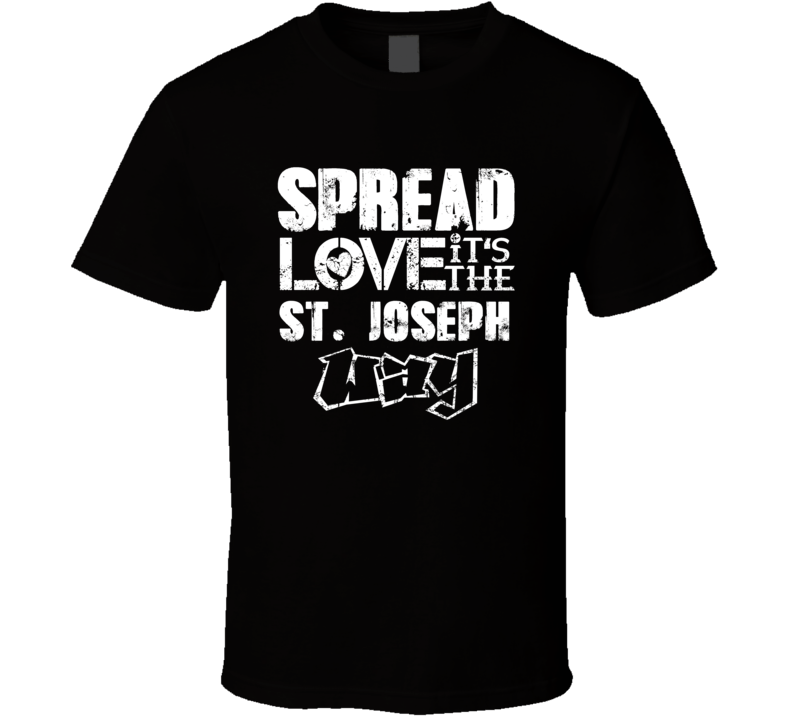 Spread Love It's The St Joseph Way American City Patriotic Grunge Look Spread Love It's The St Joseph Way American City Patriotic Grunge Look