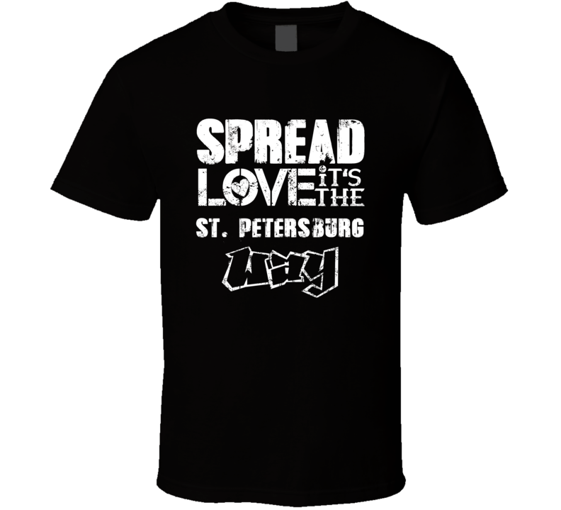 Spread Love It's The St Petersburg Way American City Patriotic Grunge Spread Love It's The St Petersburg Way American City Patriotic Grunge