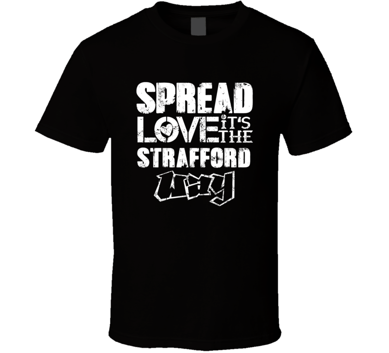 Spread Love It's The Strafford Way American City Patriotic Grunge Look