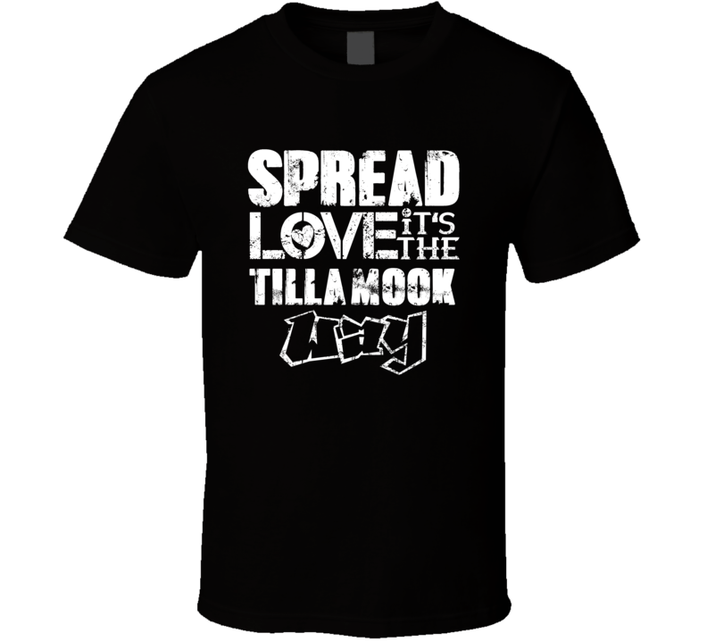 Spread Love It's The Tillamook Way American City Patriotic Grunge Look Spread Love It's The Tillamook Way American City Patriotic Grunge Look