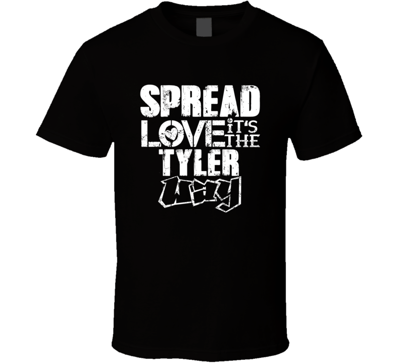 Spread Love It's The Tyler Way American City Patriotic Grunge Look T S Spread Love It's The Tyler Way American City Patriotic Grunge Look T S