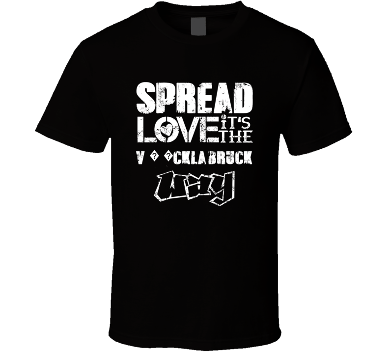 Spread Love It's The V????cklabruck Way American City Patriotic Grunge Spread Love It's The V????cklabruck Way American City Patriotic Grunge