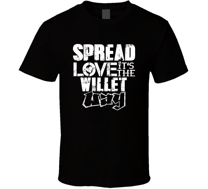 Spread Love It's The Willet Way American City Patriotic Grunge Look T Spread Love It's The Willet Way American City Patriotic Grunge Look T