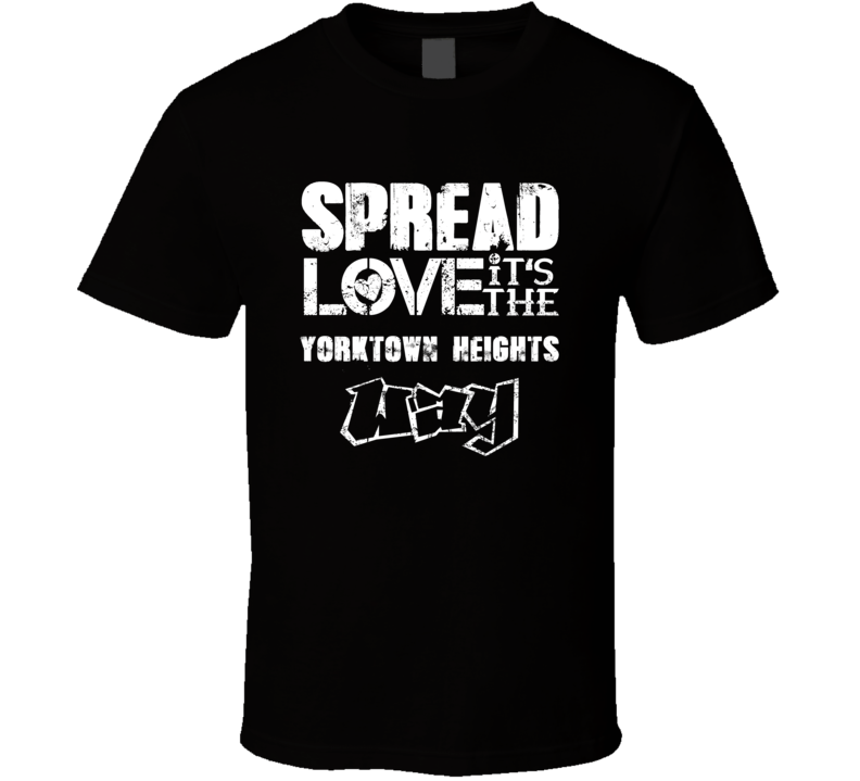 Spread Love It's The Yorktown Heights Way American City Patriotic Grun Spread Love It's The Yorktown Heights Way American City Patriotic Grun