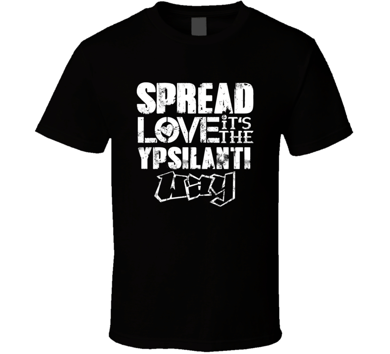 Spread Love It's The Ypsilanti Way American City Patriotic Grunge Look Spread Love It's The Ypsilanti Way American City Patriotic Grunge Look
