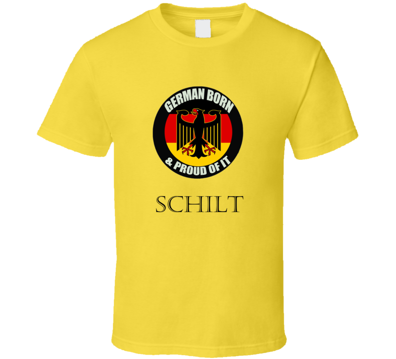 German Born And Proud of It Schilt T-Shirt