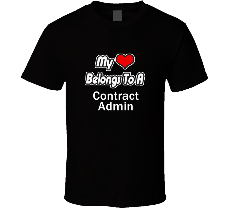 My Heart Belongs To A Contract AdminT-shirt