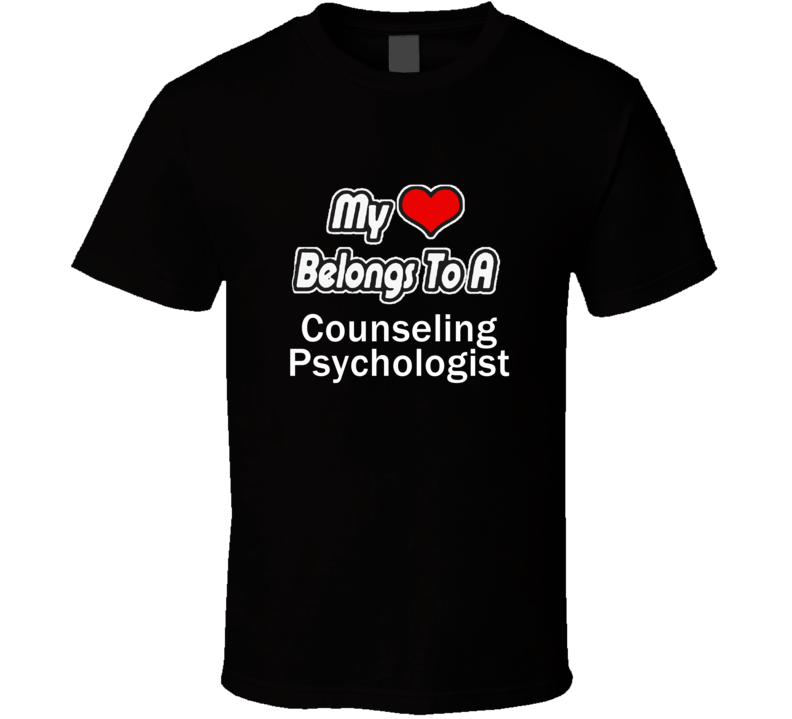 My Heart Belongs To A Counseling PsychologistT-shirt My Heart Belongs To A Counseling PsychologistT-shirt