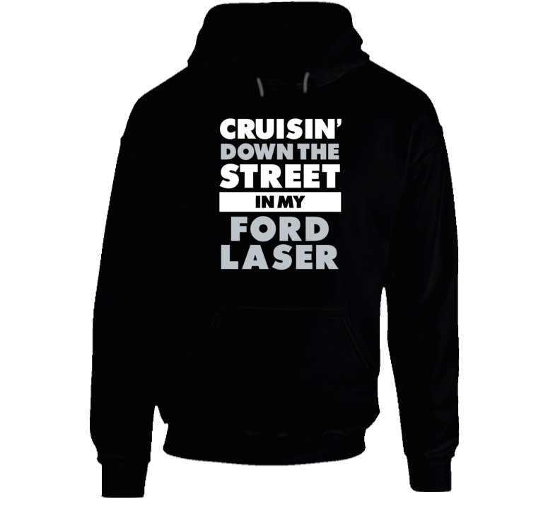 Cruisin Down The Street Ford Laser Straight Outta Compton Car Hooded P Cruisin Down The Street Ford Laser Straight Outta Compton Car Hooded P