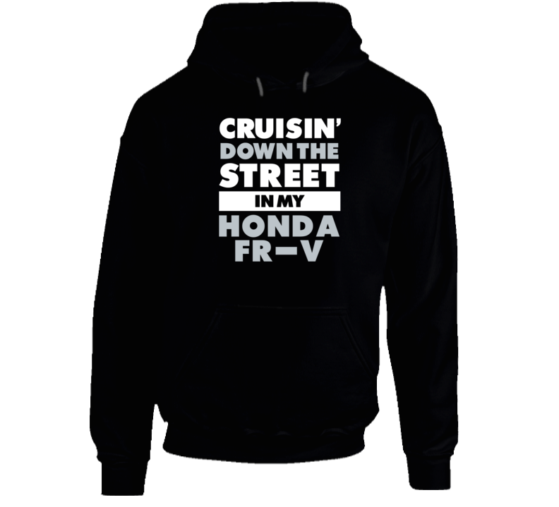 Cruisin Down The Street Honda Fr-V Straight Outta Compton Car Hooded P