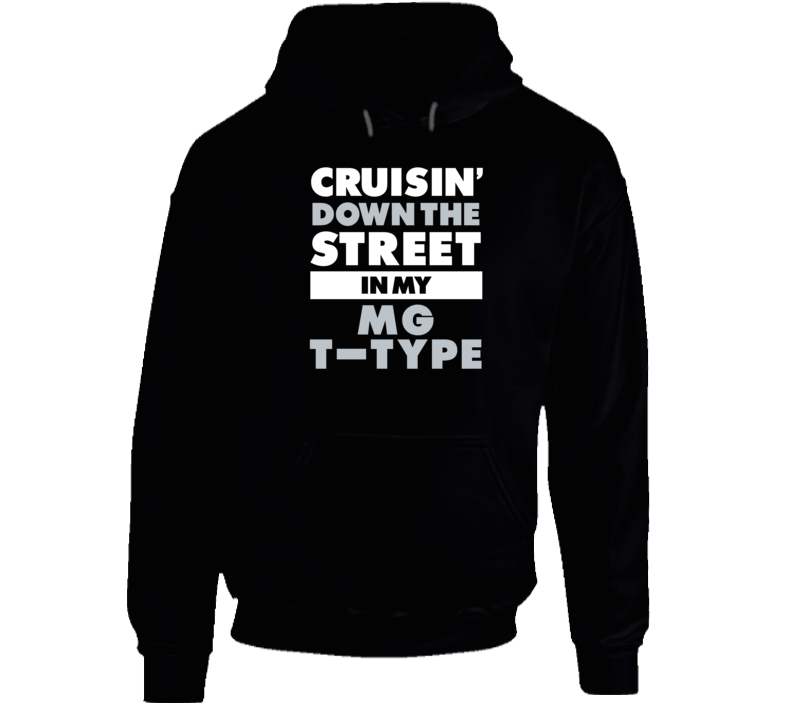 Cruisin Down The Street Mg T-Type Straight Outta Compton Car Hooded Pu Cruisin Down The Street Mg T-Type Straight Outta Compton Car Hooded Pu