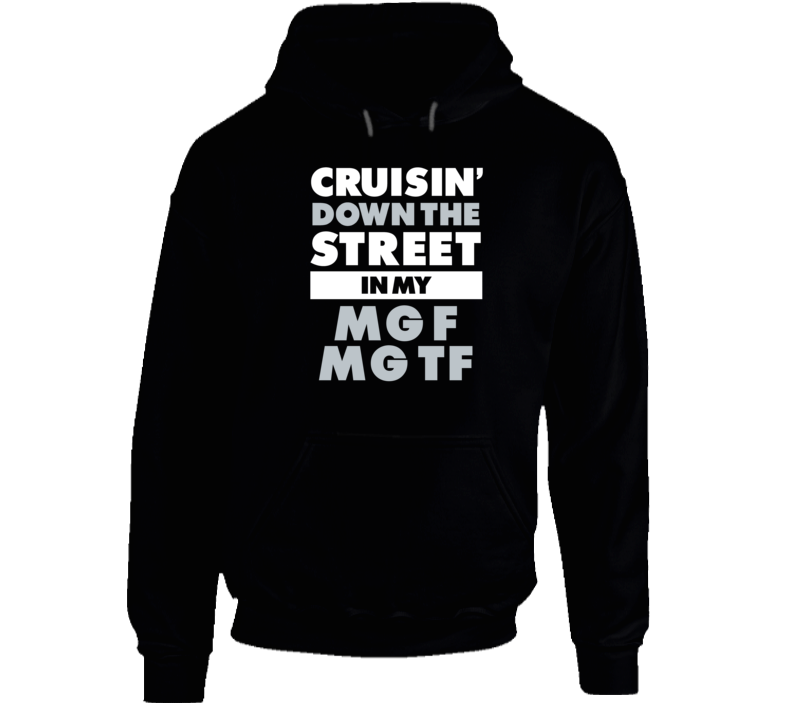 Cruisin Down The Street Mg F Mg Tf Straight Outta Compton Car Hooded P Cruisin Down The Street Mg F Mg Tf Straight Outta Compton Car Hooded P