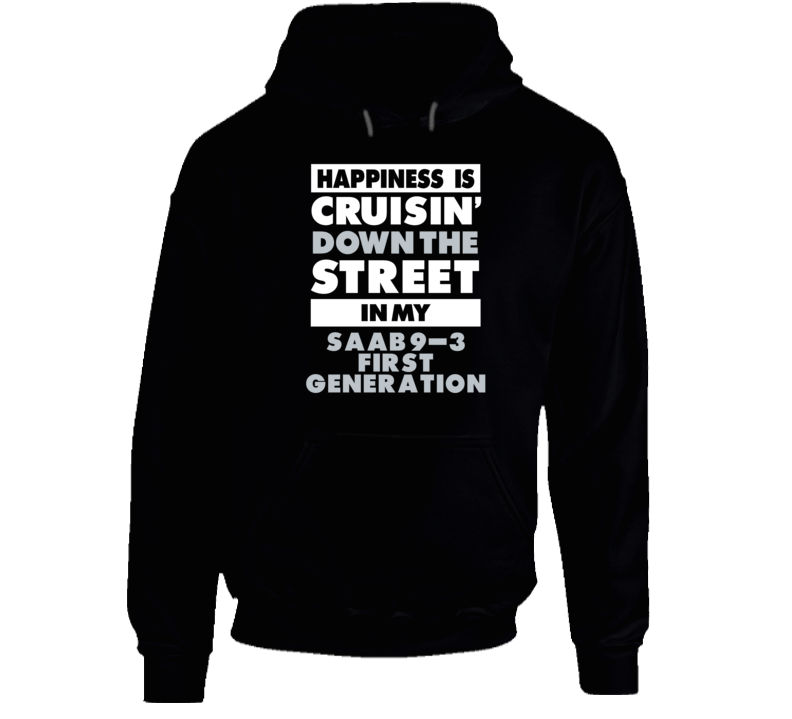 Happiness Cruisin Down The Street In My Saab 9-3 First Generation Car Happiness Cruisin Down The Street In My Saab 9-3 First Generation Car
