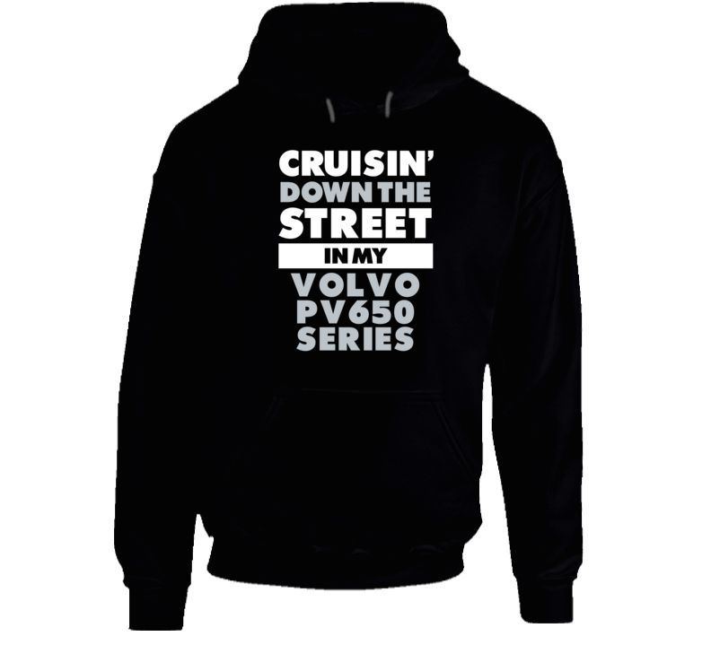 Cruisin Down The Street Volvo Pv650 Series Straight Outta Compton Car Hooded Pullover