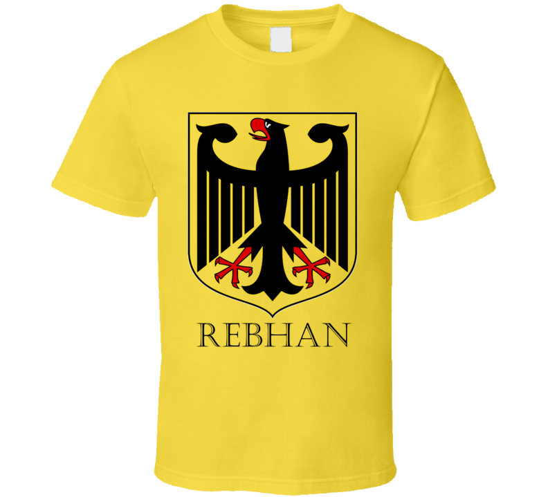 German Last Name Custom Rebhan Germany Coat Of Arms T Shirt German Last Name Custom Rebhan Germany Coat Of Arms T Shirt