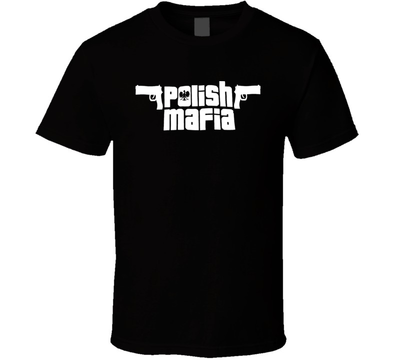 Polish Mafia Poland Catholic T Shirt T Shirt