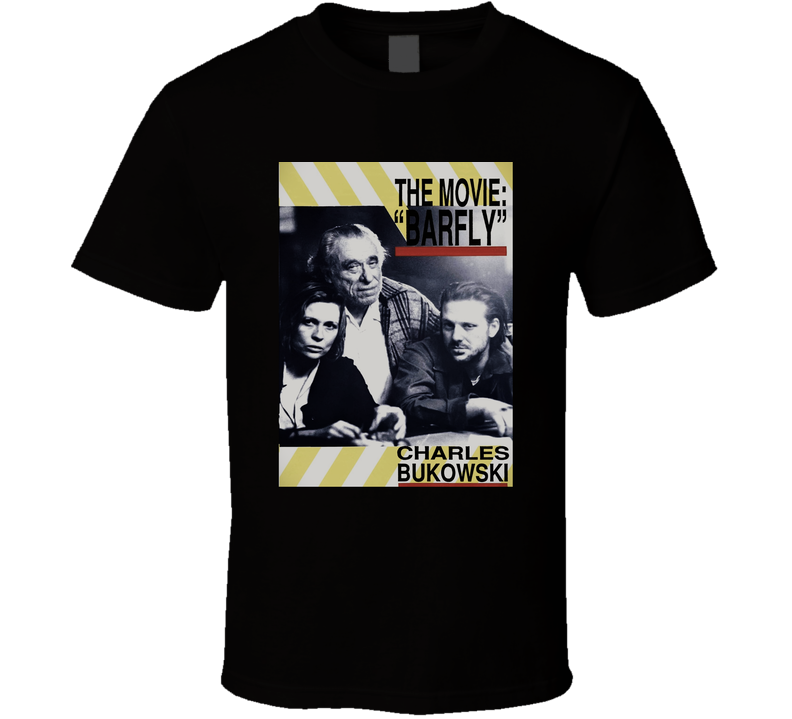 Barfly Movie Fan T Shirt Barfly Movie Fan T Shirt
