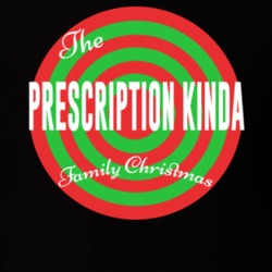The Prescription Kinda Family Christmas Holiday Funny Fan T Shirt 34964197
