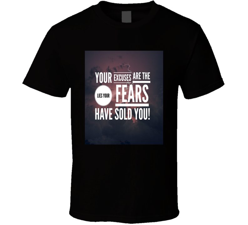 no excuses no fear t-shirt no excuses no fear t-shirt