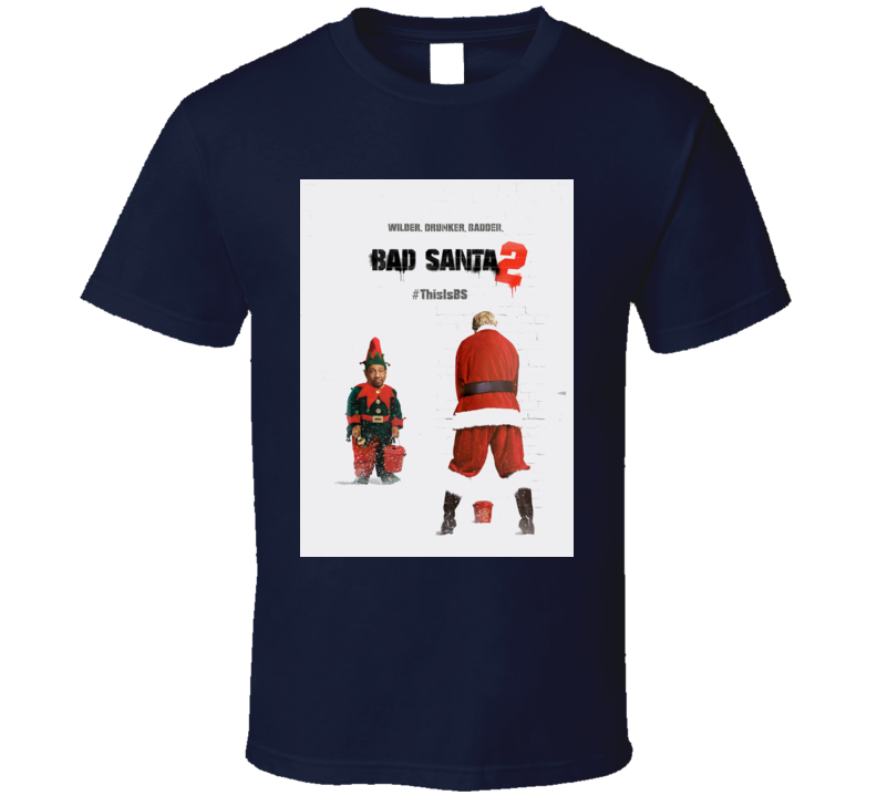 Bad santa christmas T-shirt