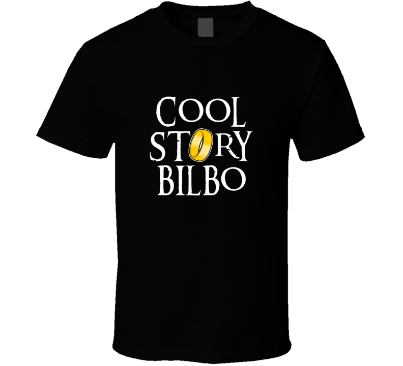 cool story bilbo lord of the ring t-shirt