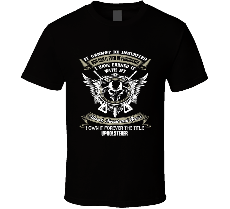 Upholsterer t shirt ninja job title t-shirt Upholsterer t shirt ninja job title t-shirt