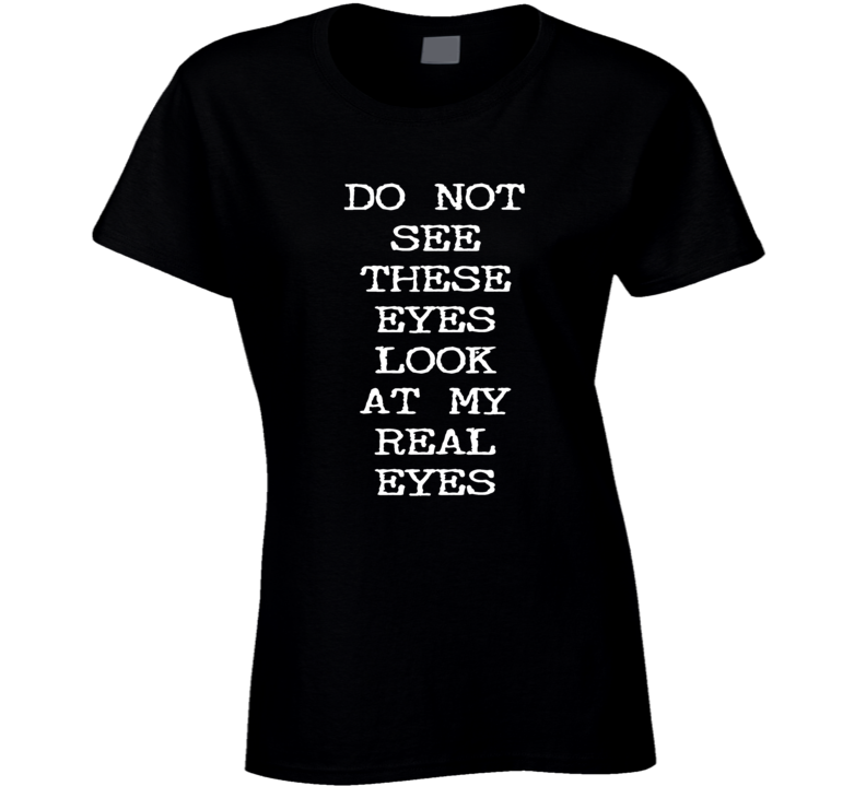 sexy eyes chest beautiful sarcastic funny cool t-shirt sexy eyes chest beautiful sarcastic funny cool t-shirt