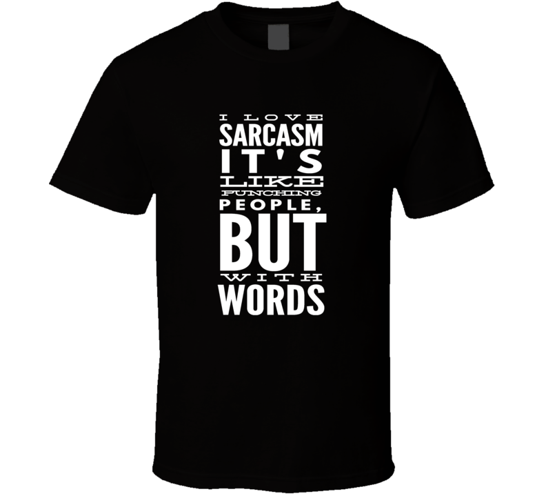 sarcasm funny cool boyfriend girlfriend t-shirt sarcasm funny cool boyfriend girlfriend t-shirt