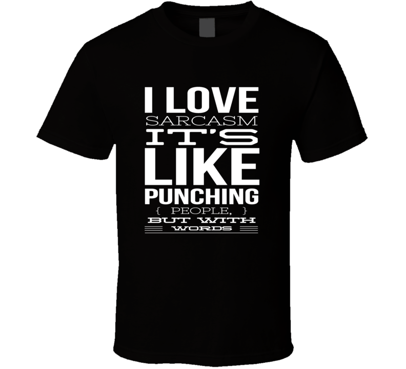 sarcasm funny cool boyfriend girlfriend t-shirt sarcasm funny cool boyfriend girlfriend t-shirt